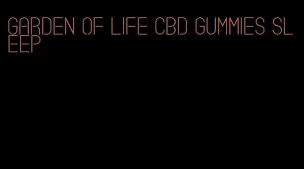 garden of life cbd gummies sleep