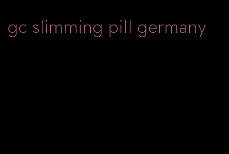 gc slimming pill germany