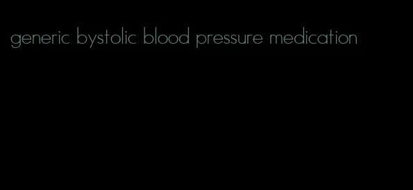 generic bystolic blood pressure medication