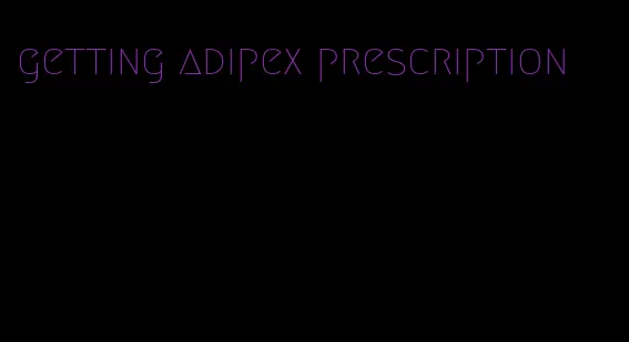 getting adipex prescription