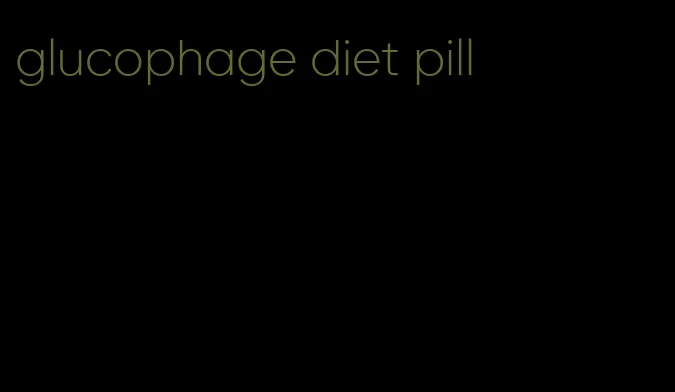 glucophage diet pill