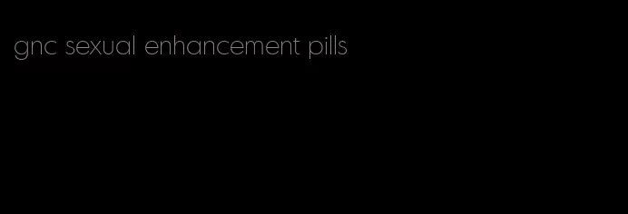 gnc sexual enhancement pills