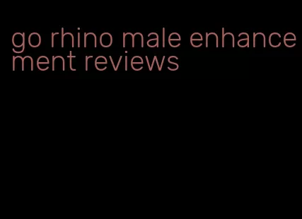 go rhino male enhancement reviews