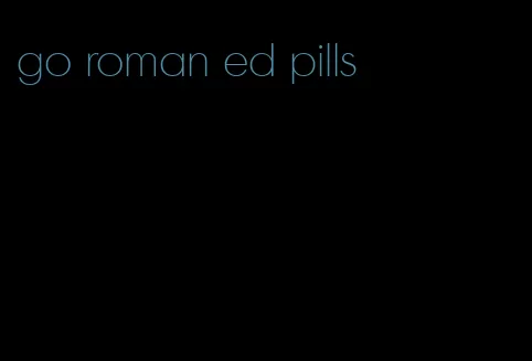 go roman ed pills