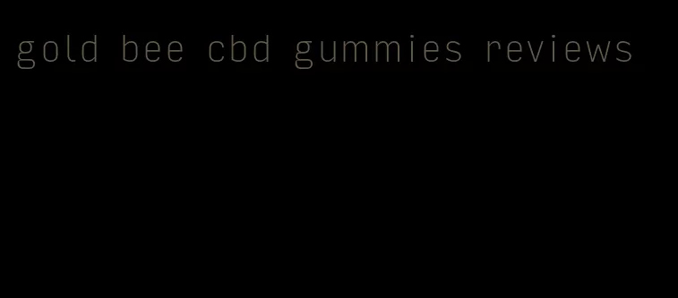 gold bee cbd gummies reviews