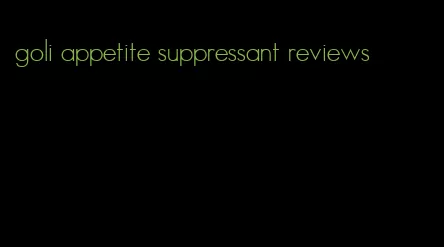 goli appetite suppressant reviews