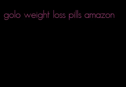 golo weight loss pills amazon