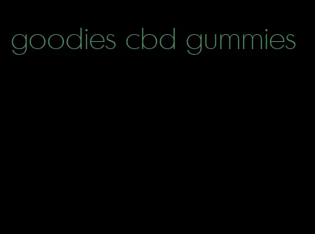 goodies cbd gummies