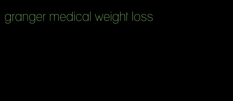 granger medical weight loss