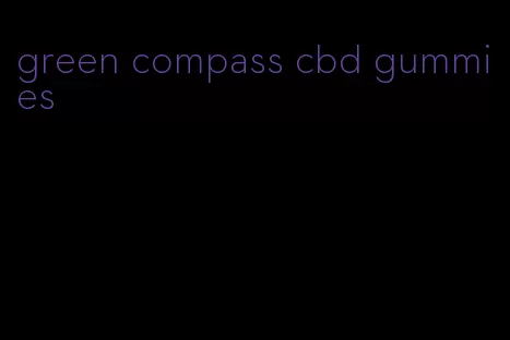 green compass cbd gummies