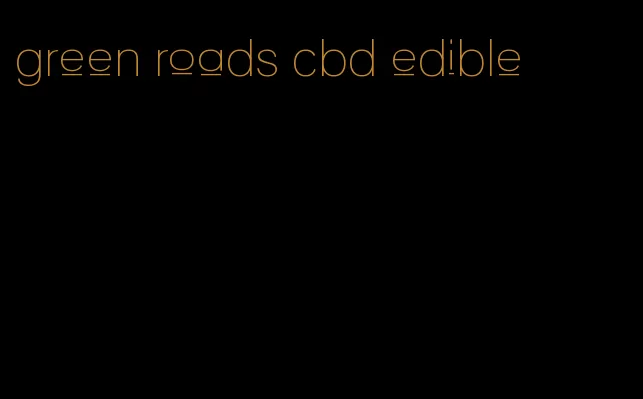 green roads cbd edible