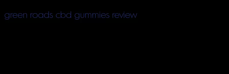 green roads cbd gummies review