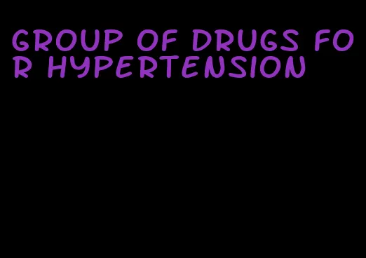 group of drugs for hypertension