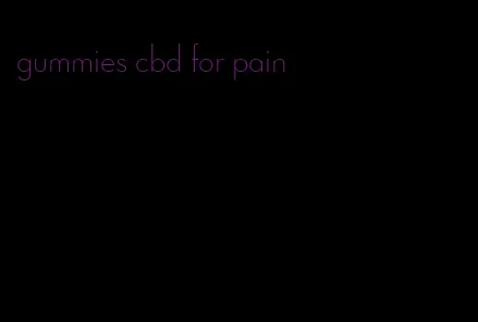 gummies cbd for pain