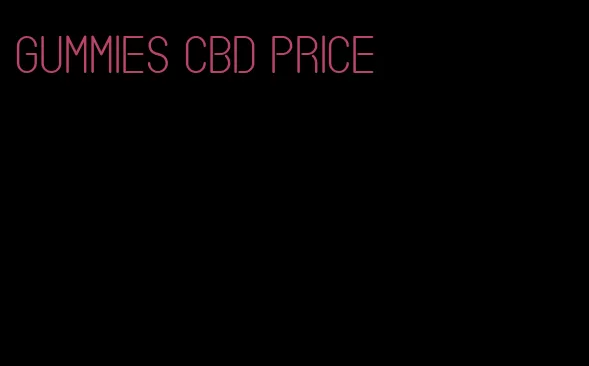 gummies cbd price