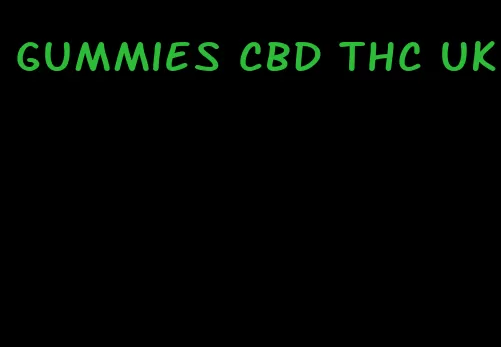 gummies cbd thc uk