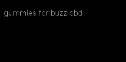 gummies for buzz cbd