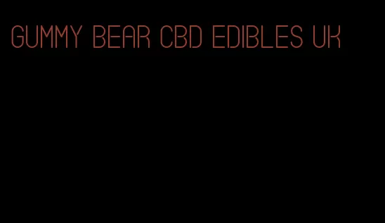 gummy bear cbd edibles uk