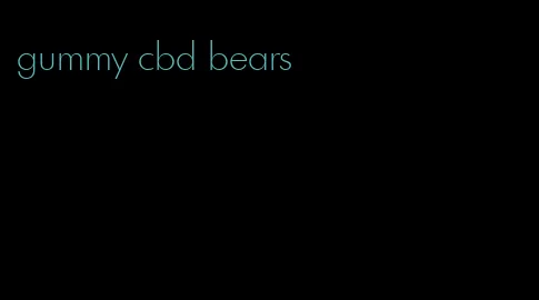 gummy cbd bears