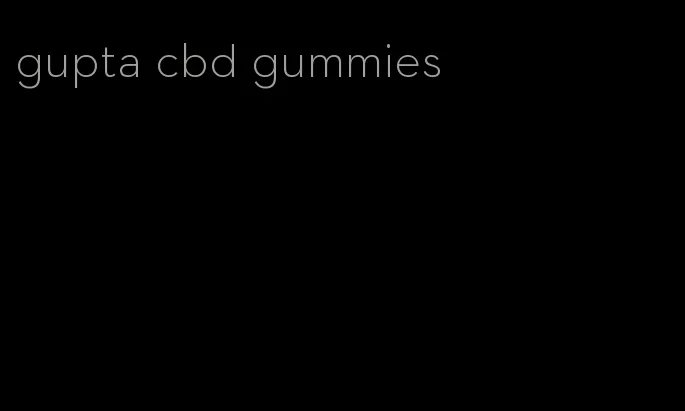 gupta cbd gummies