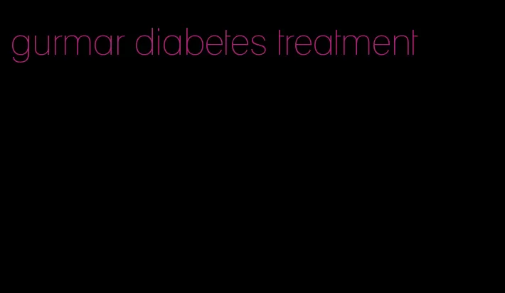 gurmar diabetes treatment