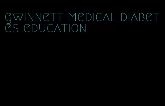 gwinnett medical diabetes education