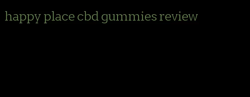 happy place cbd gummies review