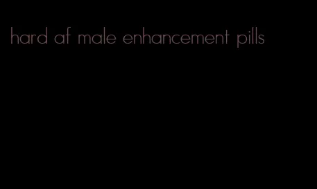 hard af male enhancement pills