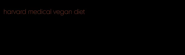 harvard medical vegan diet