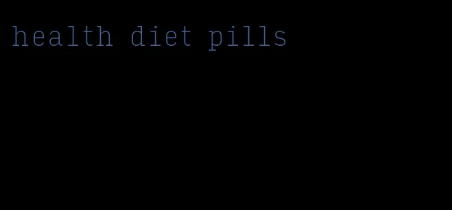 health diet pills