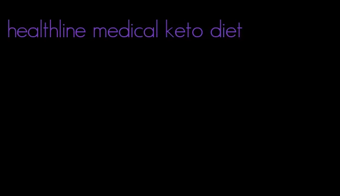 healthline medical keto diet