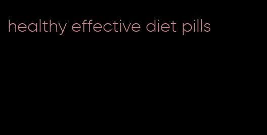 healthy effective diet pills