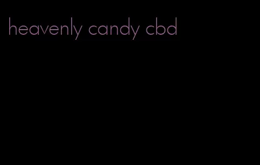 heavenly candy cbd