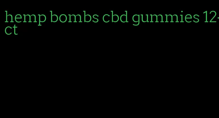 hemp bombs cbd gummies 12-ct