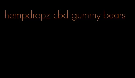 hempdropz cbd gummy bears