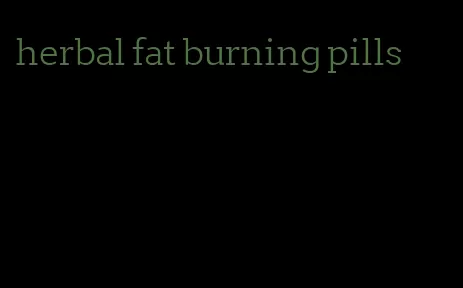 herbal fat burning pills