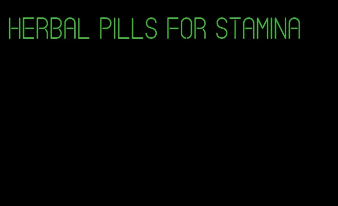 herbal pills for stamina