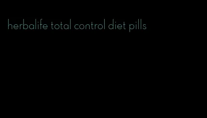 herbalife total control diet pills