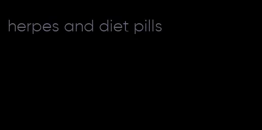 herpes and diet pills