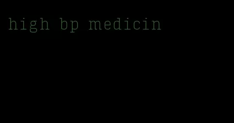 high bp medicin