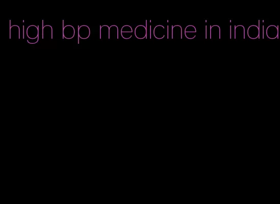 high bp medicine in india