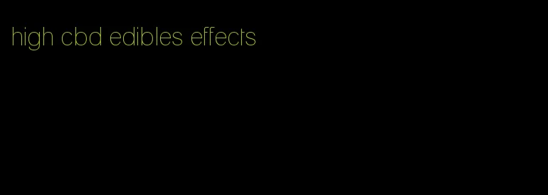 high cbd edibles effects