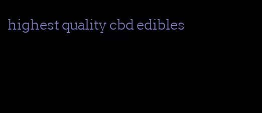 highest quality cbd edibles