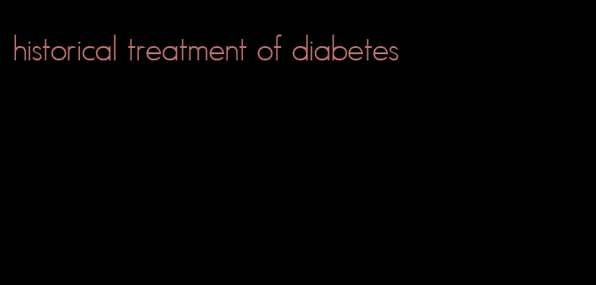 historical treatment of diabetes