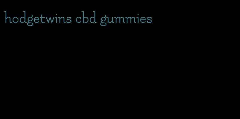 hodgetwins cbd gummies