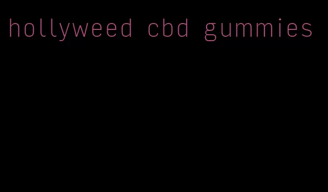 hollyweed cbd gummies