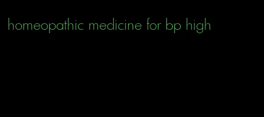 homeopathic medicine for bp high