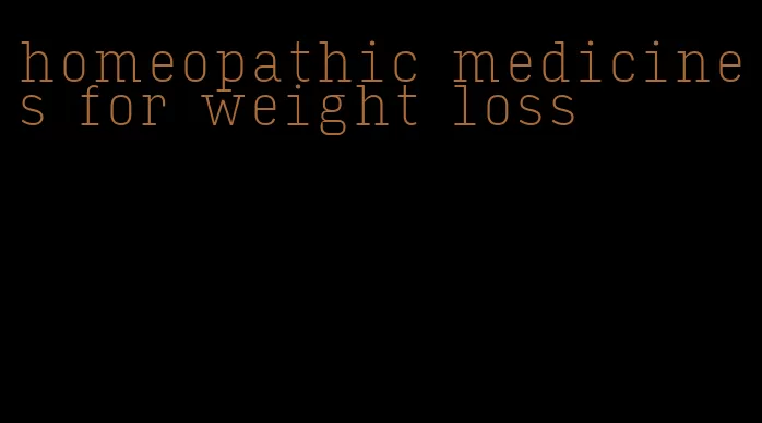 homeopathic medicines for weight loss