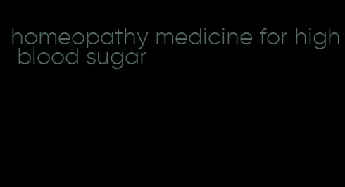 homeopathy medicine for high blood sugar