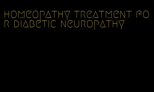 homeopathy treatment for diabetic neuropathy